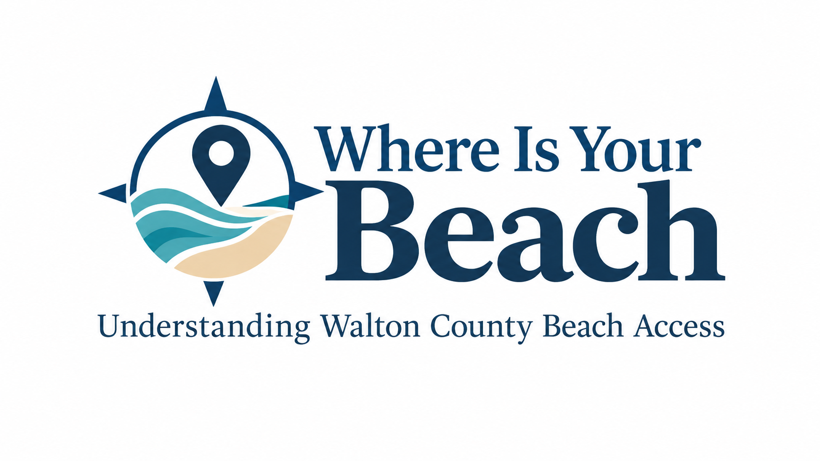 Where Is Your Beach. Understanding Walton County Beach Access